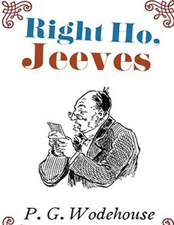 Cover Art for 9798621251796, Right Ho, Jeeves (Annotated) by P G. Wodehouse