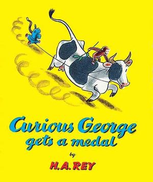 Cover Art for 9780395169735, Curious George Gets a Medal by H. A. Rey