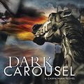 Cover Art for B01839Q512, Dark Carousel (Carpathian Novel, A Book 30) by Christine Feehan