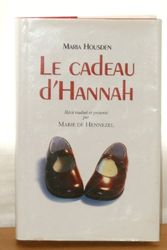 Cover Art for 9782744182372, Le cadeau d'Hannah [Relié] by Housden Maria