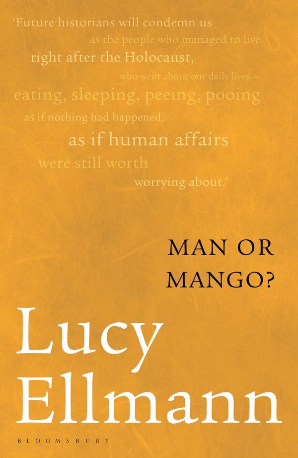 Cover Art for 9781408846551, Man or Mango? by Lucy Ellmann