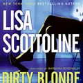 Cover Art for 9780060898175, Dirty Blonde by Lisa Scottoline