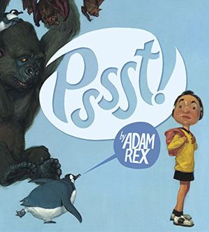 Cover Art for 9780152058173, Pssst! by Adam Rex