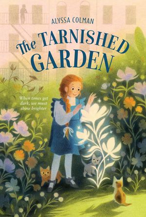 Cover Art for 9781250866523, The Tarnished Garden by Alyssa Colman