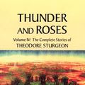 Cover Art for 9781556433283, Thunder And Roses by Theodore Sturgeon