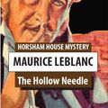 Cover Art for 1230000206985, The Hollow Needle by Maurice Leblanc