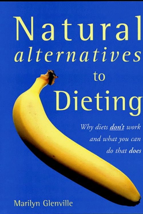 Cover Art for 9781856263177, Natural Alternatives to Dieting by Marilyn Glenville