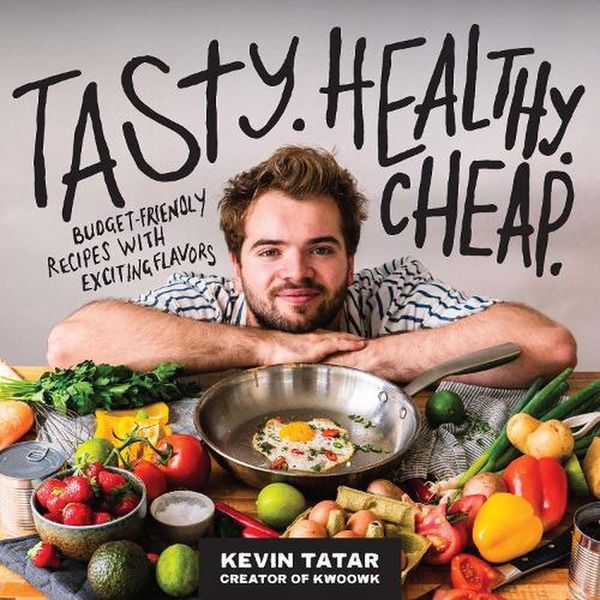 Cover Art for 9780760382202, Tasty, Healthy, Cheap by Tatar, Kevin
