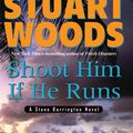 Cover Art for 9780786296552, Shoot Him If He Runs by Stuart Woods