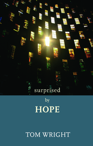 Cover Art for 9780281062584, Surprised by Hope by N.T. Wright