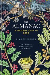 Cover Art for 9781784726331, The Almanac 2022 by Lia Leendertz