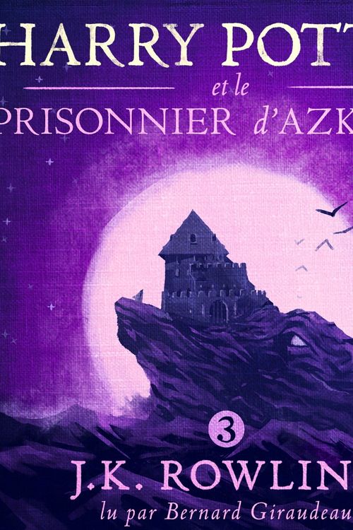 Cover Art for 9781781108789, Harry Potter et le Prisonnier d'Azkaban by J.K. Rowling