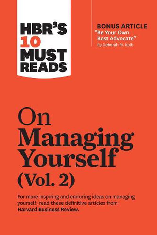 Cover Art for 9781647820800, HBR's 10 Must Reads on Managing Yourself, Vol. 2 by Review, Harvard Business