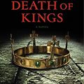 Cover Art for 9780061969652, Death of Kings by Bernard Cornwell
