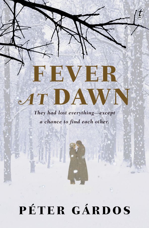 Cover Art for 9781925240771, Fever at Dawn by Peter Gardos