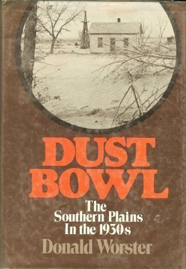 Cover Art for 9780195025507, Dust Bowl: The Southern Plains in the 1930's by Donald Worster