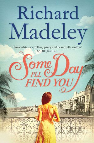 Cover Art for 9781471112638, Some Day I'll Find You by Richard Madeley
