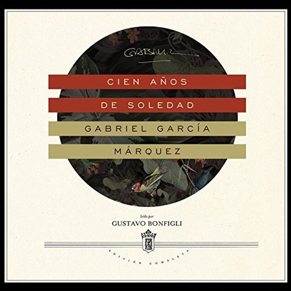 Cover Art for 9781481518444, Cien Anos de Soledad by Gabriel Garcia Marquez
