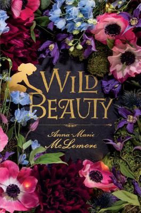 Cover Art for 9781250124555, Wild Beauty by Anna-Marie McLemore