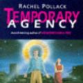 Cover Art for 9781857232677, Temporary Agency by Rachel Pollack