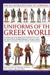 Cover Art for 9780754830993, Uniforms of the Ancient Greek World, An Illustrated Encyclopedia of by Digby Smith