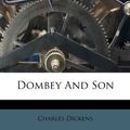 Cover Art for 9781248363379, Dombey and Son by Charles Dickens