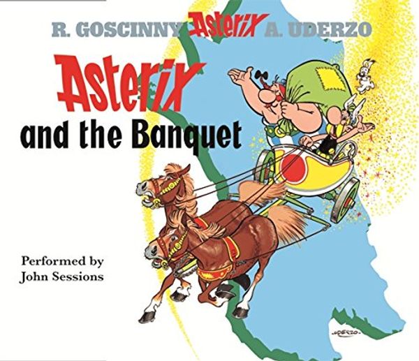 Cover Art for 9780752872681, Asterix and the Banquet by Goscinny, Uderzo, John Sessions