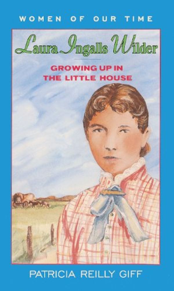 Cover Art for 9780833521590, Laura Ingalls Wilder by Patricia Reilly Giff
