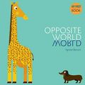 Cover Art for 9788854411098, Opposites WorldMy First Book by Agnese Baruzzi