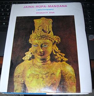 Cover Art for 9788170172086, Jaina-Rupa Mandana: v. 1 by Umakant P. Shah