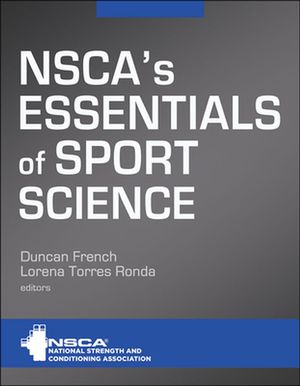 Cover Art for 9781492593355, NSCA's Essentials of Sport Science by Duncan French