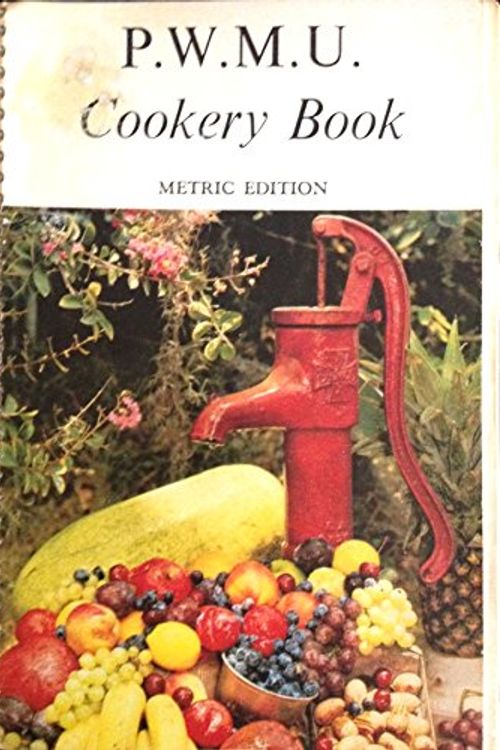Cover Art for 9780850910421, P.W.M.U Cookery Book. PWMU Cookery Book. REVISED METRIC EDITION by Presbyterian Women's Missionary Union, Ann Gemmell