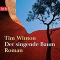 Cover Art for 9783442736072, Der singende Baum by Tim Winton