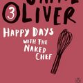 Cover Art for 9780141042985, Happy Days with the Naked Chef by Jamie Oliver