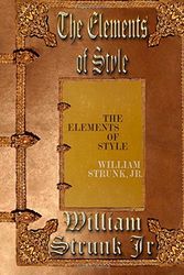 Cover Art for 9781507846643, The Elements of Style: Unabridged Edition by Strunk Jr, William