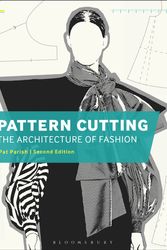 Cover Art for 9781474272384, Pattern Cutting: The Architecture of Fashion by Pat Parish