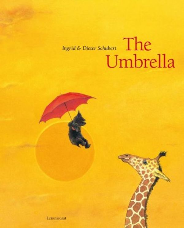Cover Art for 9781935954002, The Umbrella by Ingrid Schubert, Dieter Schubert