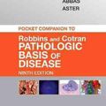 Cover Art for 9781455754168, Pocket Companion To Robbins & Cotran Pat by Mitchell MD PhD, Richard, Kumar MBBS FRCPath, Vinay, MD, Abbas MBBS, Abul K., Aster MD PhD, Jon C.