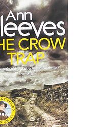 Cover Art for 9781447224464, Ann Cleeves The Crow Trap by Ann Cleeves