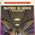 Cover Art for 9780553278545, Mutiny in space by Edward Packard