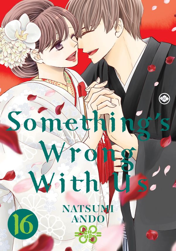 Cover Art for 9781646517961, Something's Wrong with Us 16 by Natsumi Ando