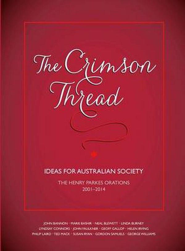 Cover Art for 9781875892969, The Crimson ThreadIdeas for Australian Society by The Henry Parkes Foundation