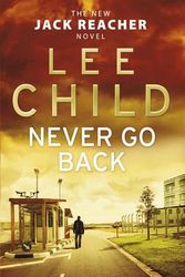 Cover Art for 9780593065747, Never Go Back: (Jack Reacher 18) by Lee Child