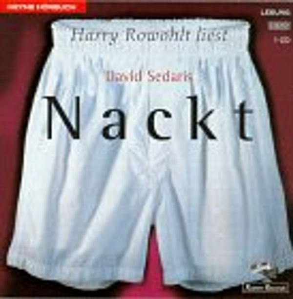 Cover Art for 9783453167827, Nackt. 2 Cassetten by David Sedaris