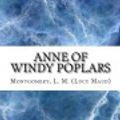 Cover Art for 9781983811852, Anne of Windy Poplars by L. M. Montgomery
