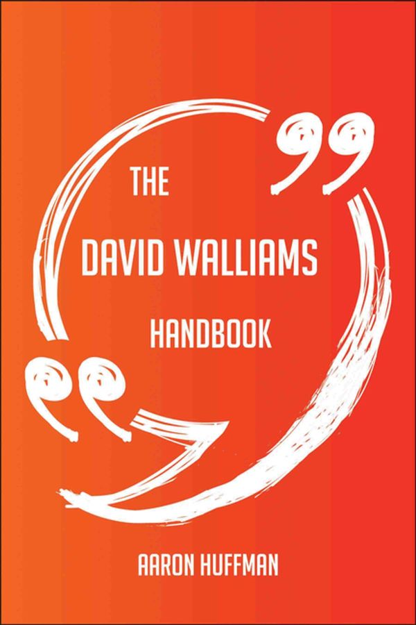 Cover Art for 9781489179203, The David Walliams Handbook - Everything You Need To Know About David Walliams by Aaron Huffman
