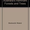 Cover Art for 9780644042147, The Last Stand : Managing Australia's Remnant Forests and Trees by Roland Breckwoldt