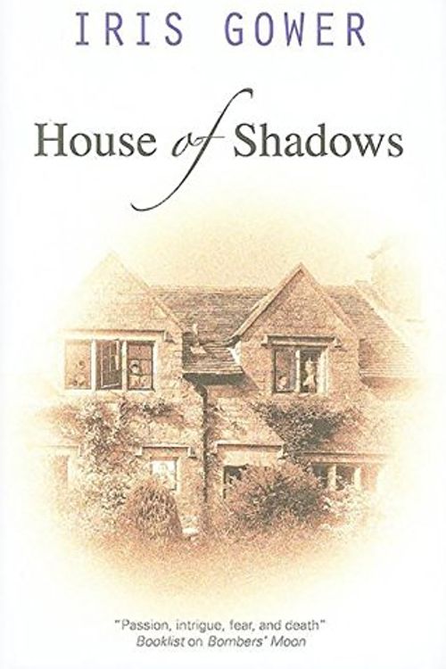 Cover Art for 9780727869074, House of Shadows by Iris Gower