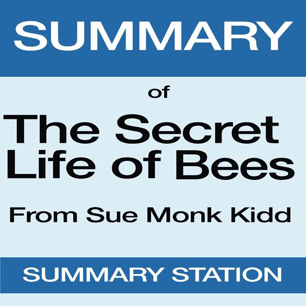 Cover Art for B01M6BTRHC, Summary of The Secret Life of Bees from Sue Monk Kidd (Unabridged) by Unknown