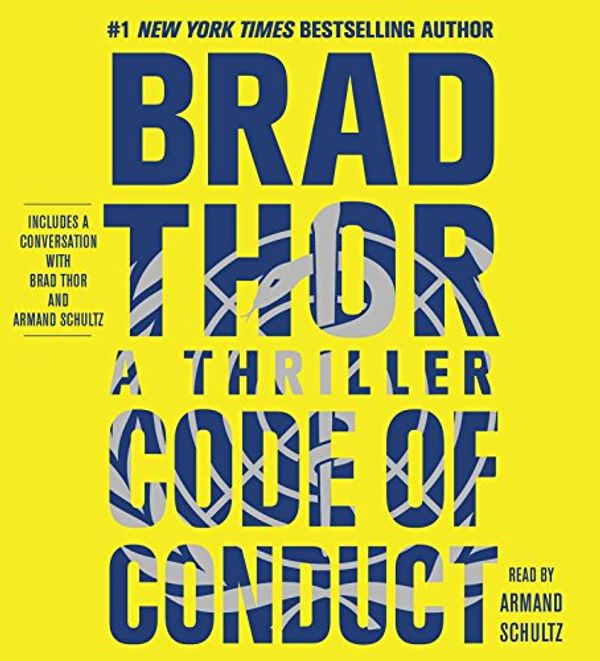 Cover Art for 9781442384439, Code of Conduct: A Thriller (Scot Harvath) by Brad Thor